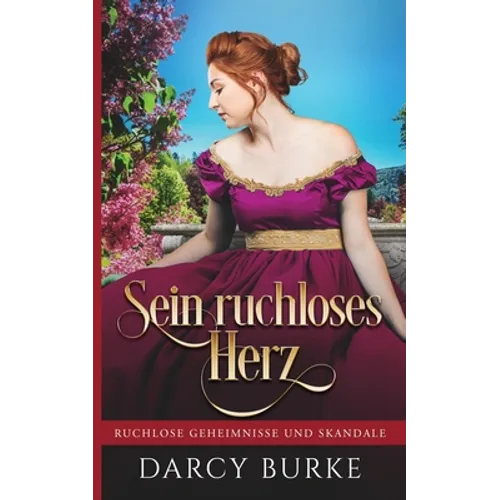 Sein ruchloses Herz