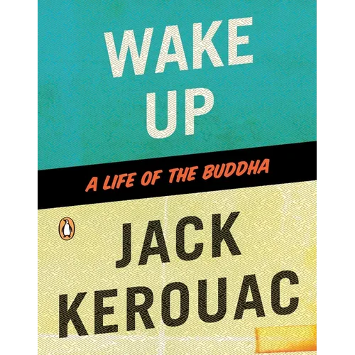 Wake Up: A Life of the Buddha