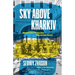 Sky Above Kharkiv: Dispatches from the Ukrainian Front
