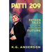 Patti 209: Fifteen Tales of the Very Near Future