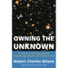 Owning the Unknown: A Science Fiction Writer Explores Atheism, Agnosticism, and the Idea of God