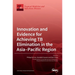 Innovation and Evidence for Achieving TB Elimination in the Asia-Pacific Region