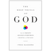 The Deep Things of God: How the Trinity Changes Everything (Second Edition)