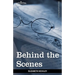 Behind the Scenes: Or, Thirty Years a Slave and Four Years in the White House