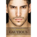 Cautious (Sequel to Disastrous): Disastrous No. 2