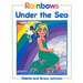 Rainbows Under the Sea