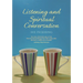 Listening and Spiritual Conversation