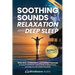 Soothing Sounds for Relaxation and Deep Sleep: White Noise, Ambient Music, and Healing Frequencies to Support Meditation, Ease Anxiety, Improve Focus,
