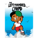 The Left-Handed Champ (Hardback)