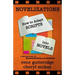 Novelizations - How to Adapt Scripts Into Novels: A Writing Guide for Screenwriters and Authors