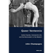 Queer Ventennio: Italian Fascism, Homoerotic Art, and the Nonmodern in the Modern
