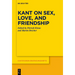 Kant on Sex, Love, and Friendship