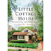 Little Cottage House: Revolution and Revelations