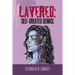 Layered: Self-Created Demise