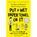 Put a Wet Paper Towel on It: The Weird and Wonderful World of Primary Schools