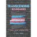 Transcending Boundaries: A Journey Through Transgender History