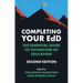 Completing Your Edd: The Essential Guide to the Doctor of Education