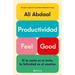 Productividad Feel Good: Si La Meta Es El Éxito, La Felicidad Es El Camino / Feel-Good Productivity