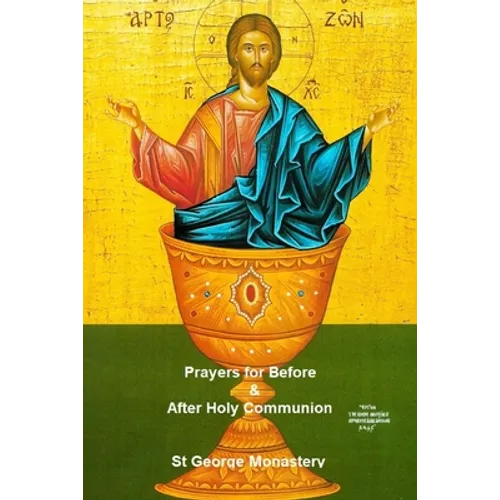 Prayers for Before and After Holy Communion: Orthodox Spirituality