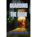 Guarding the Door: A Journey of Obedience and Spiritual Warfare