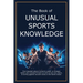 The Book of Unusual Sports Knowledge