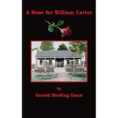 A Rose for William Carter