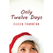 Only Twelve Days