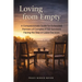 Loving from Empty: A Compassionate Guide for Exhausted Partners of Complex PTSD Survivors Facing the Stay-or-Leave Decision