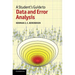 A Student's Guide to Data and Error Analysis