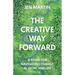 The Creative Way Forward: A Guide for Navigating Change in Work and Life