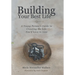 Building Your Best Life: A Young Person's Guide to Creating the Life You'd Love to Live