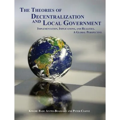 The Theories of Decentralization and Local Government