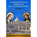Fundamentos Bíblicos del Catolicismo I: La Iglesia, el Culto y los Sacramentos