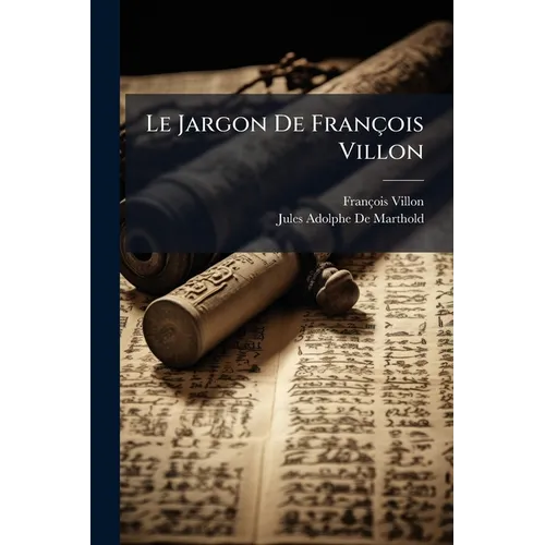 Le Jargon De François Villon