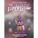 Tales of Detective Super Skunk Saving America: Saving America