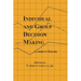Individual and Group Decision Making: Current Issues