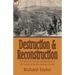 Destruction and Reconstruction: the American Civil War Reminiscences of the Colonel of the 9th Louisiana Infantry