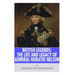 British Legends: The Life and Legacy of Admiral Horatio Nelson