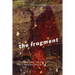 The Fragment: Towards a History and Poetics of a Performative Genre