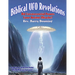 Biblical UFO Revelations: Did Extraterrestrial Powers Cause Ancient Miracles?