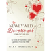 Newlywed devotional for couples: 52 weeks of guidance and inspiration from the bible for newlyweds