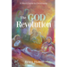 The God Revolution: A Short Course in Christianity