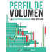 Perfil de Volumen: La Guía Privilegiada Para Operar