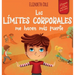 Los límites corporales me hacen más fuerte: Libro para niños sobre seguridad corporal, espacio personal, partes privadas y consentimiento, que enseña