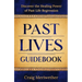 Past Lives Guidebook