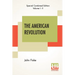 The American Revolution (Complete): Complete Edition Of Two Volumes In One