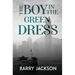 The Boy in the Green Dress