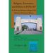 Religion, Economics, and Politics in Fata-Kp: The Enduring Challenges of Merged Tribal Districts in Northwestern Pakistan