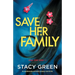 Save Her Family: An unputdownable and totally gripping crime thriller