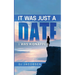 It Was Just a Date: I Was Kidnapped